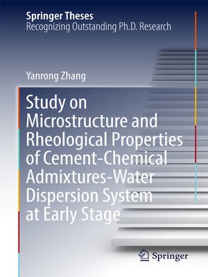 cover image of Study on Microstructure and Rheological Properties of Cement-Chemical Admixtures-Water Dispersion System at Early Stage